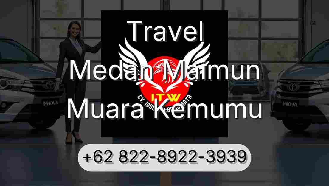 Travel Medan Maimun Muara Kemumu
