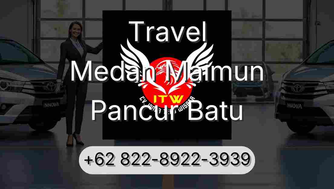 Travel Medan Maimun Pancur Batu