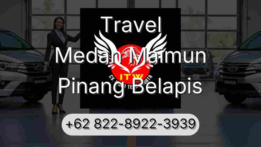 Travel Medan Maimun Pinang Belapis