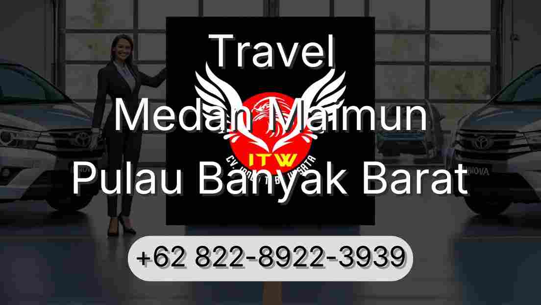 Travel Medan Maimun Pulau Banyak Barat