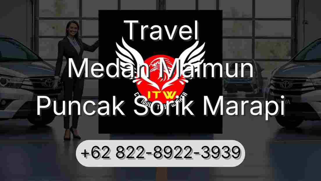 Travel Medan Maimun Puncak Sorik Marapi