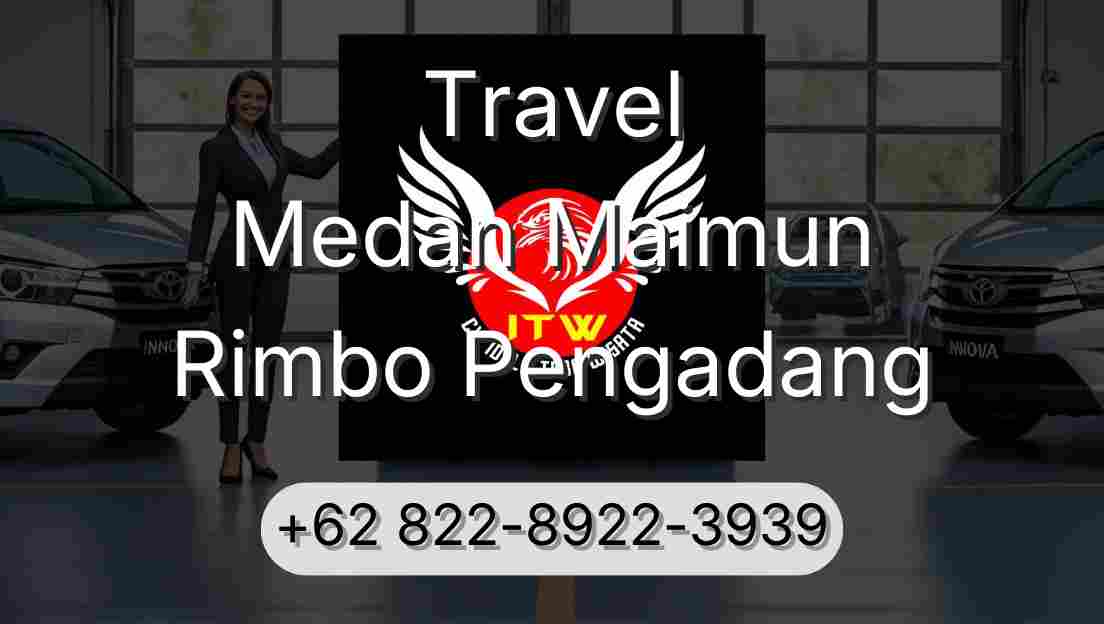 Travel Medan Maimun Rimbo Pengadang