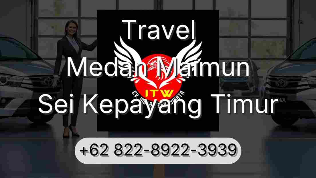 Travel Medan Maimun Sei Kepayang Timur