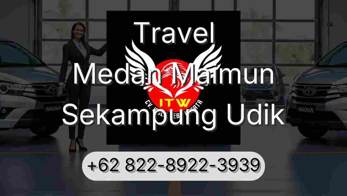 Travel Medan Maimun Sekampung Udik