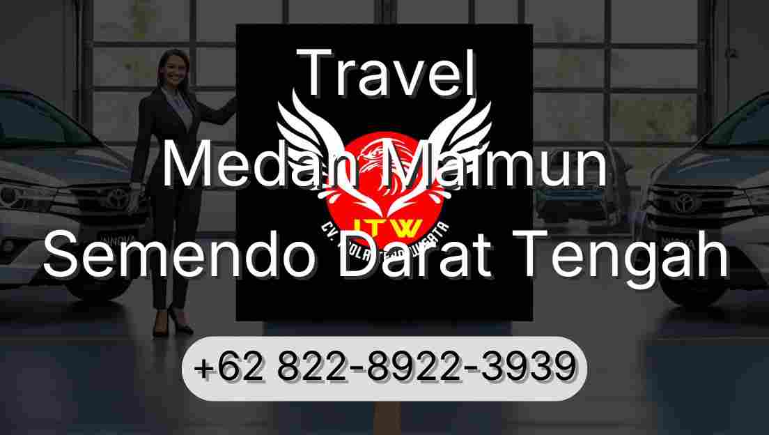 Travel Medan Maimun Semendo Darat Tengah