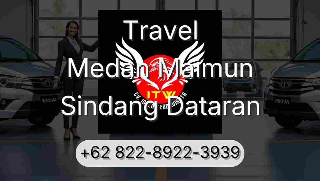 Travel Medan Maimun Sindang Dataran