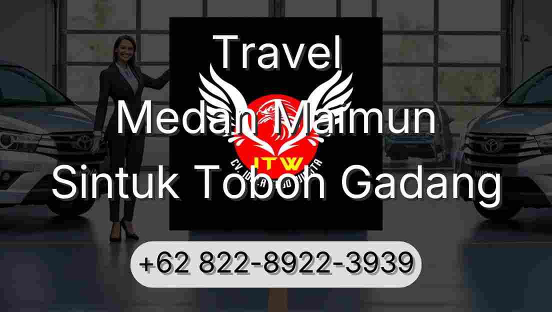 Travel Medan Maimun Sintuk Toboh Gadang