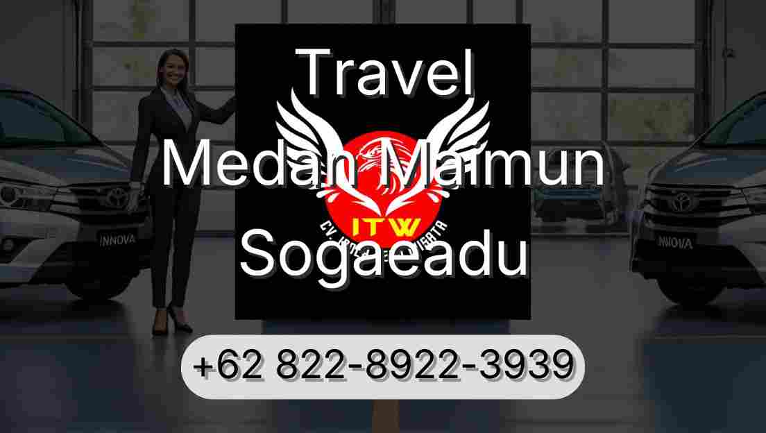 Travel Medan Maimun Sogaeadu