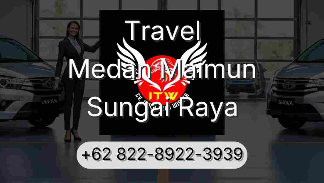 Travel Medan Maimun Sungai Raya