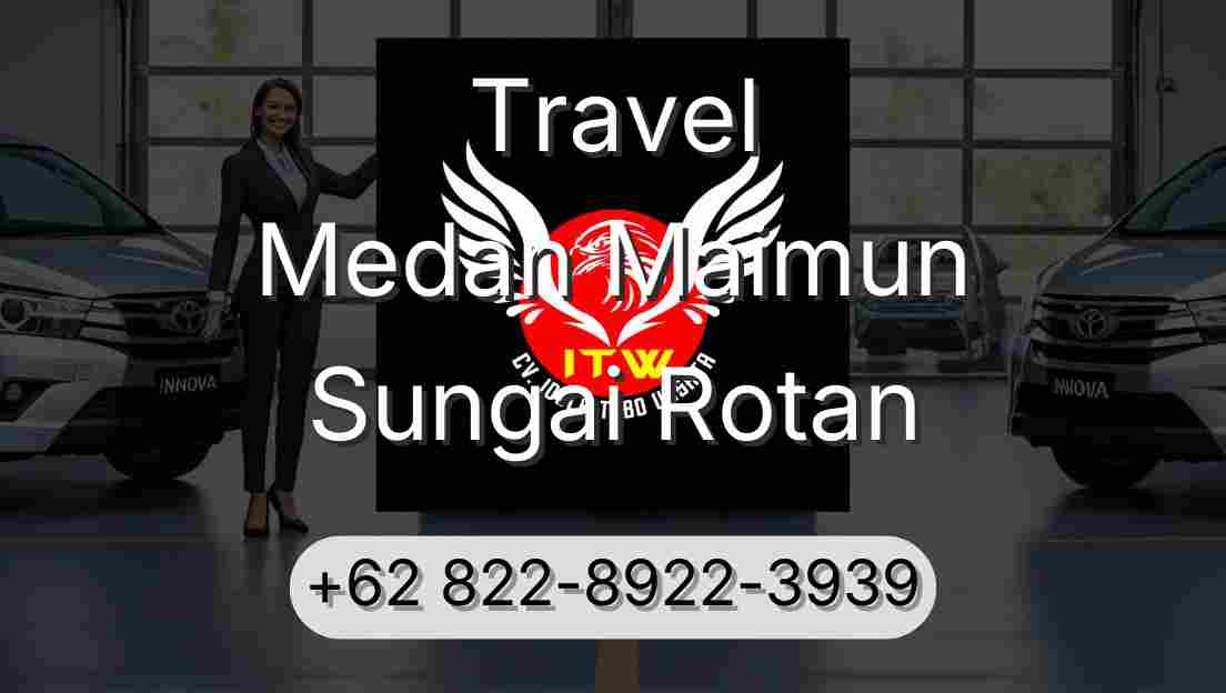 Travel Medan Maimun Sungai Rotan