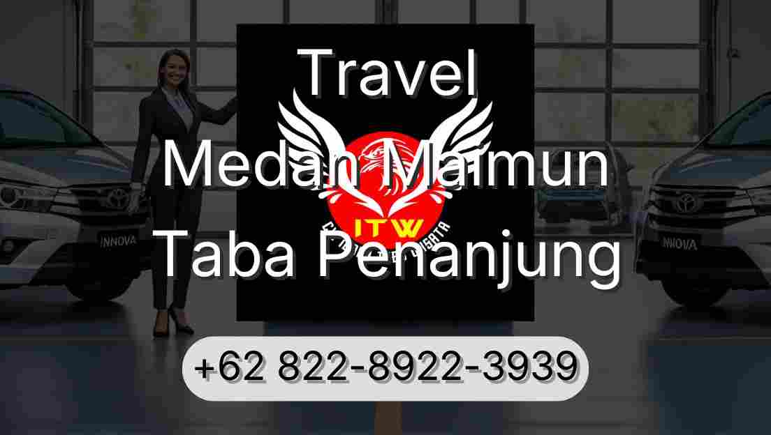 Travel Medan Maimun Taba Penanjung
