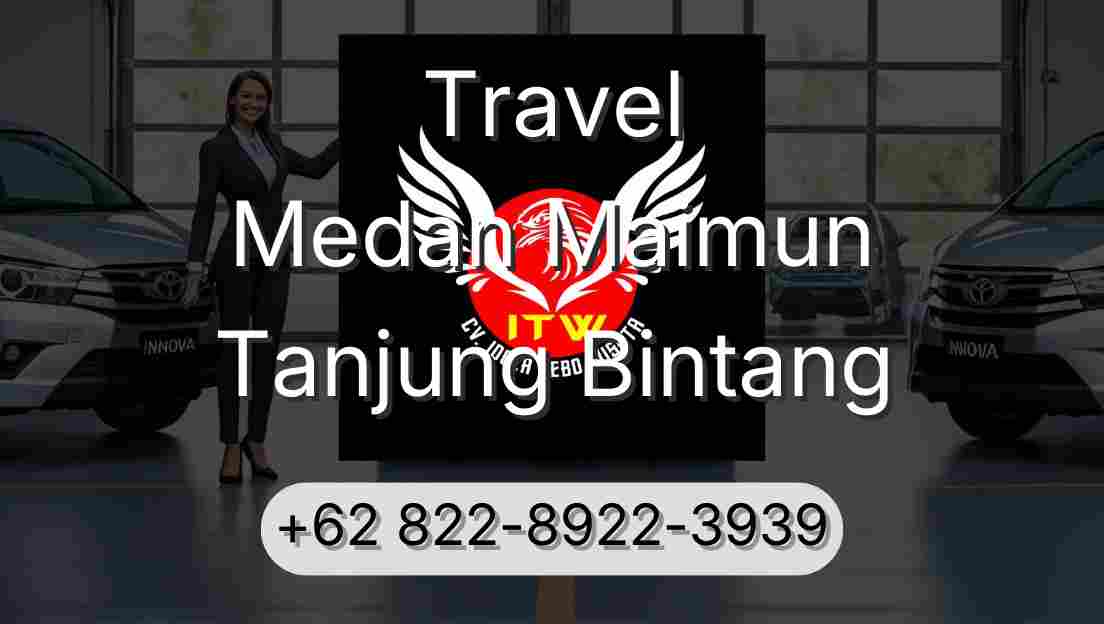 Travel Medan Maimun Tanjung Bintang