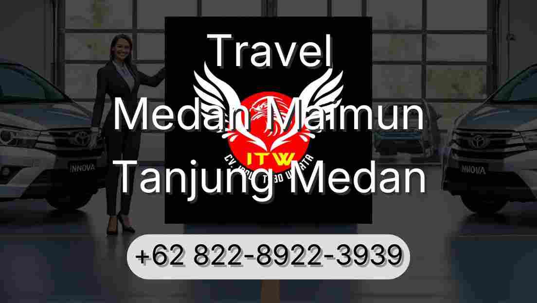 Travel Medan Maimun Tanjung Medan