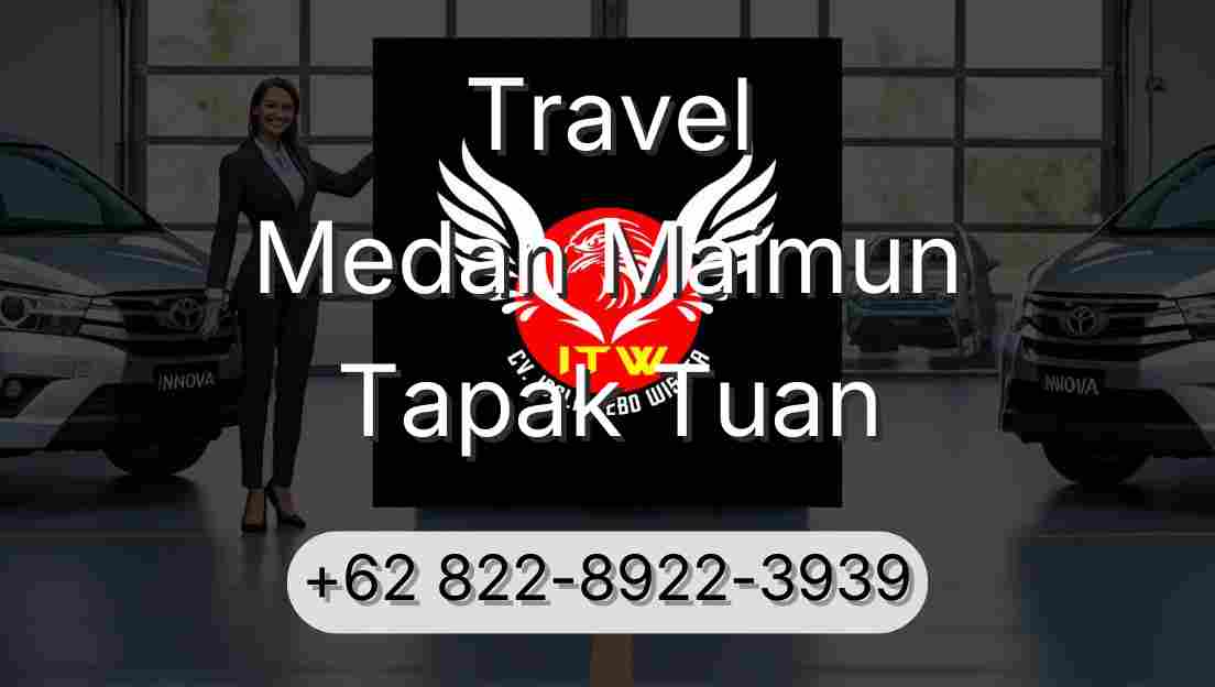 Travel Medan Maimun Tapak Tuan