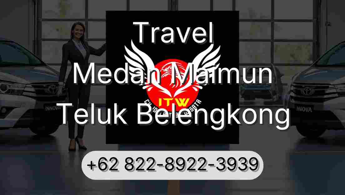 Travel Medan Maimun Teluk Belengkong