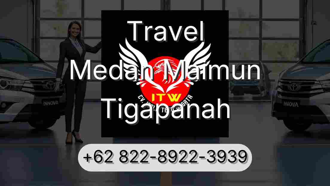 Travel Medan Maimun Tigapanah