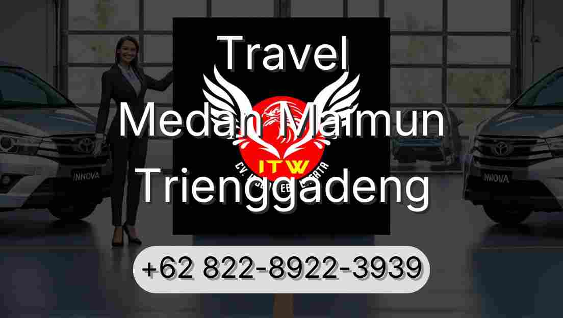 Travel Medan Maimun Trienggadeng