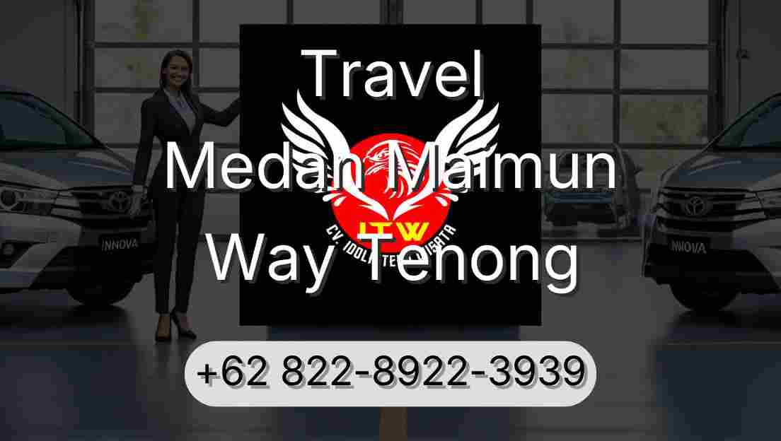 Travel Medan Maimun Way Tenong