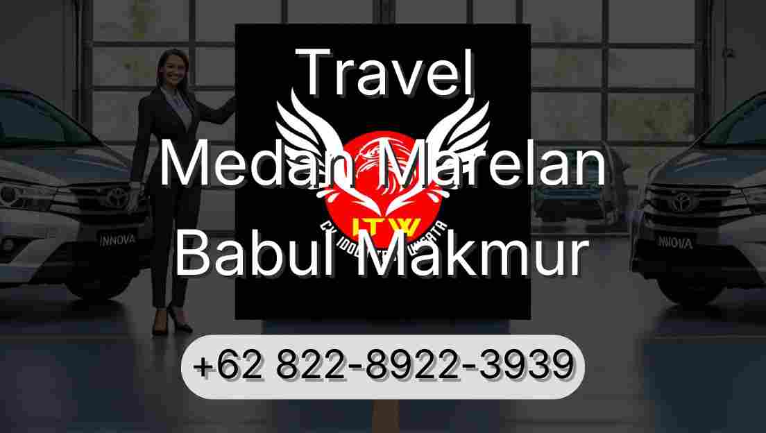 Travel Medan Marelan Babul Makmur
