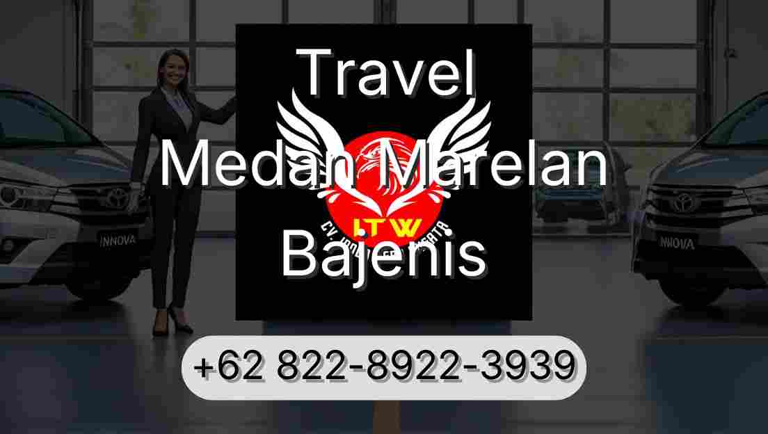 Travel Medan Marelan Bajenis