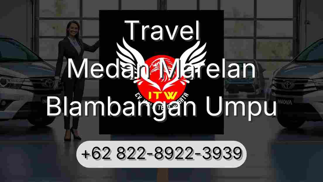 Travel Medan Marelan Blambangan Umpu