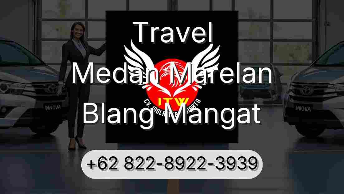 Travel Medan Marelan Blang Mangat