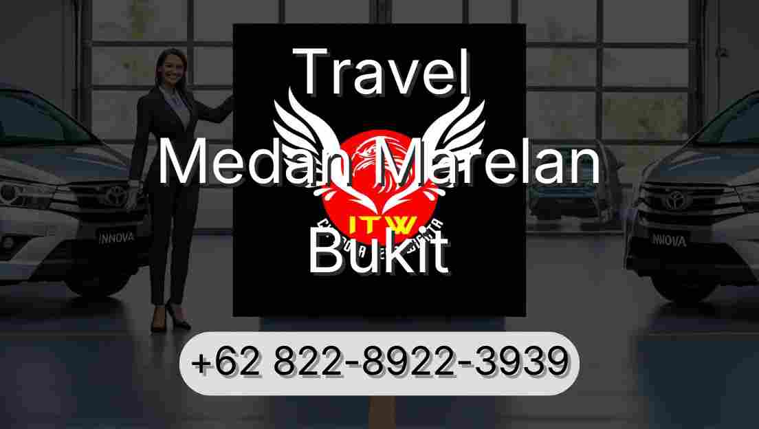 Travel Medan Marelan Bukit