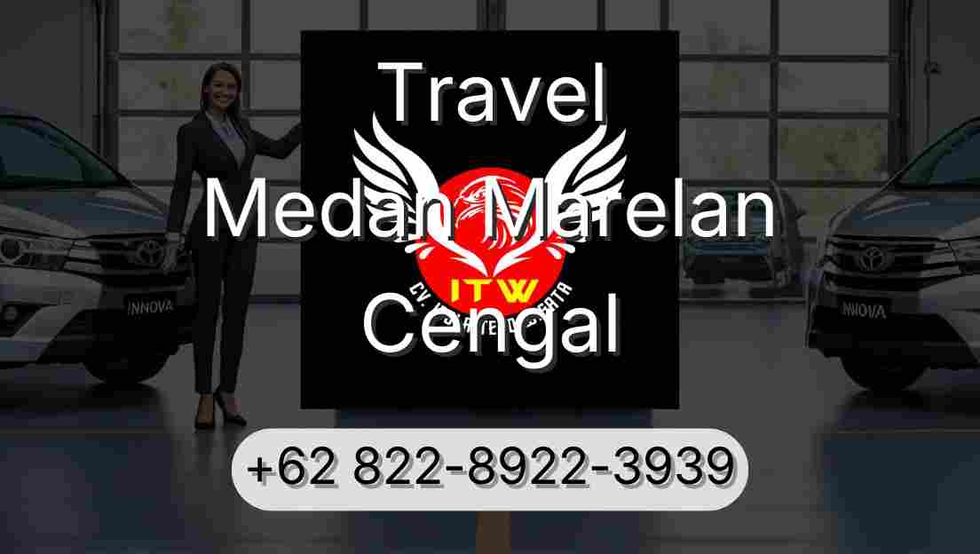 Travel Medan Marelan Cengal
