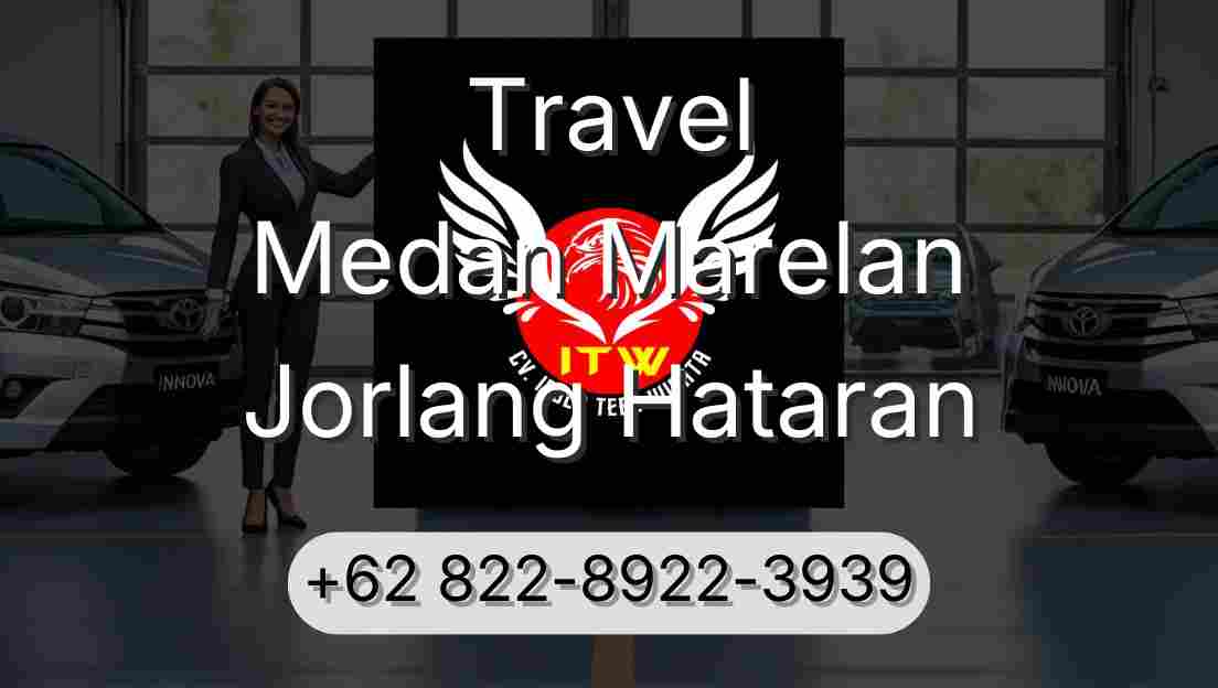 Travel Medan Marelan Jorlang Hataran