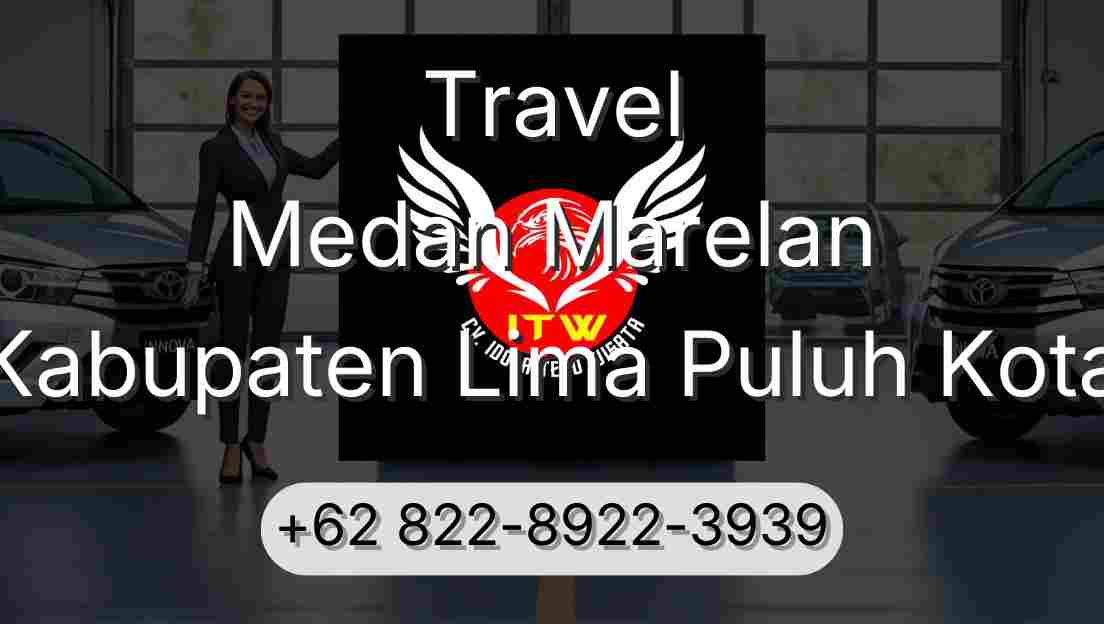 Travel Medan Marelan Kabupaten Lima Puluh Kota