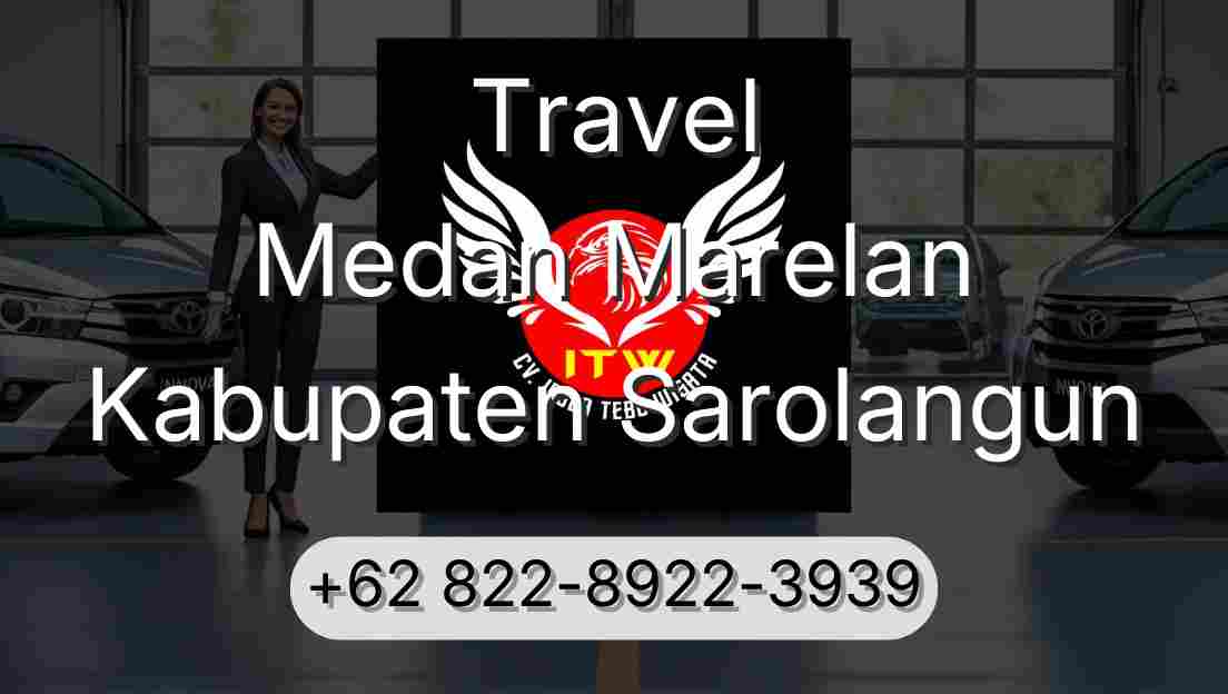 Travel Medan Marelan Kabupaten Sarolangun