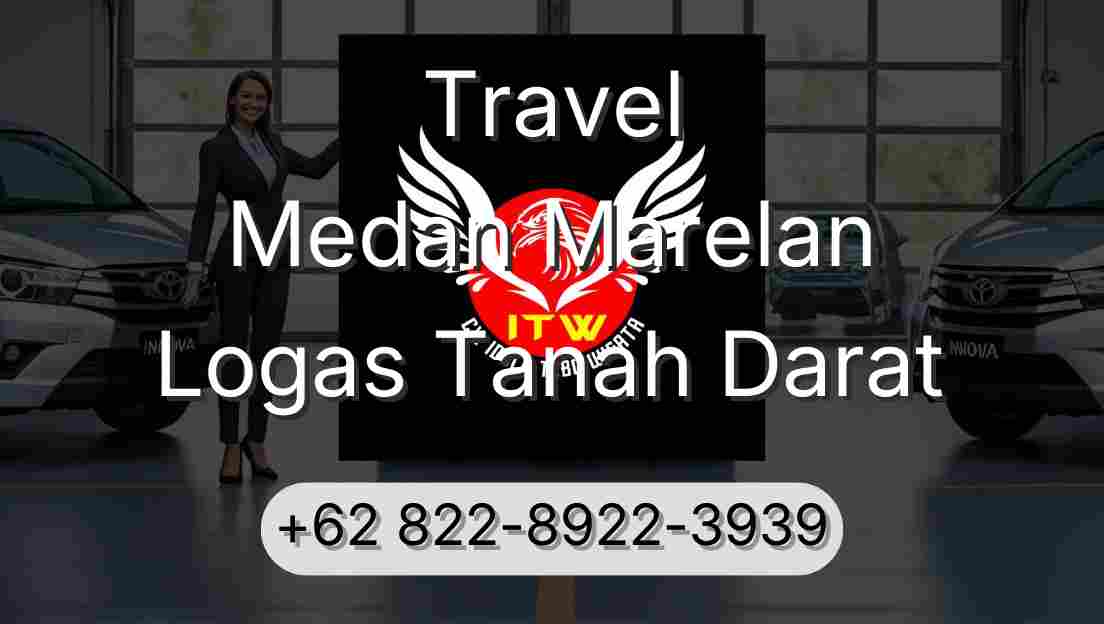 Travel Medan Marelan Logas Tanah Darat
