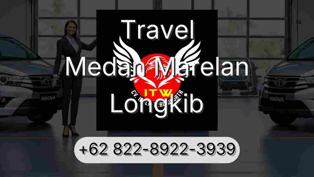 Travel Medan Marelan Longkib