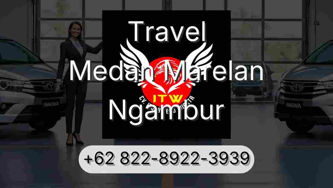 Travel Medan Marelan Ngambur