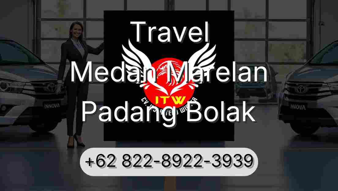 Travel Medan Marelan Padang Bolak