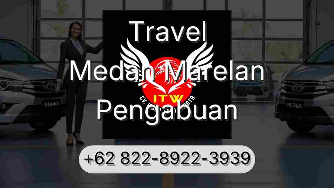 Travel Medan Marelan Pengabuan