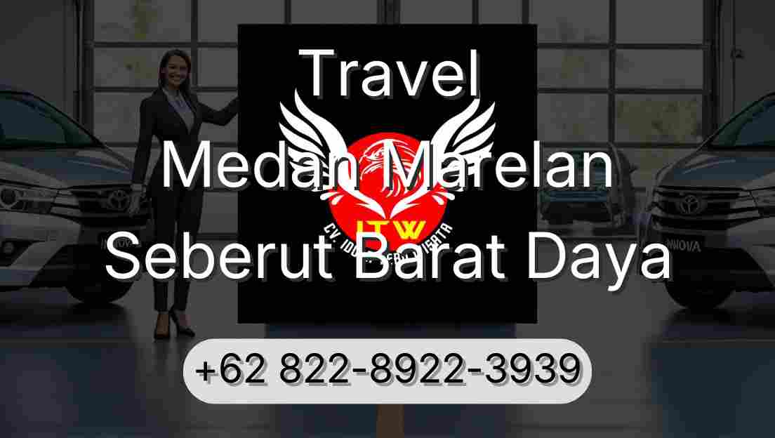 Travel Medan Marelan Seberut Barat Daya