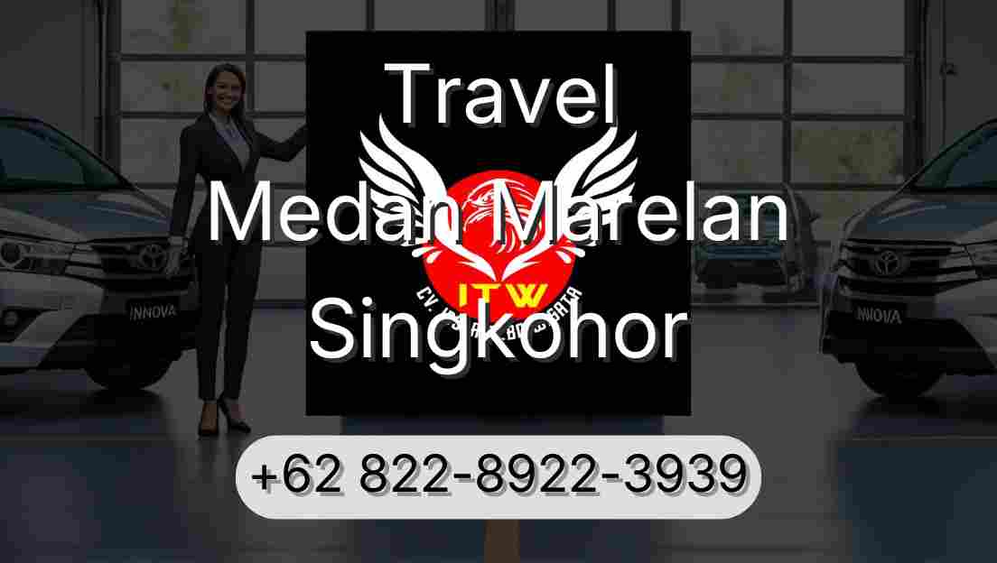 Travel Medan Marelan Singkohor