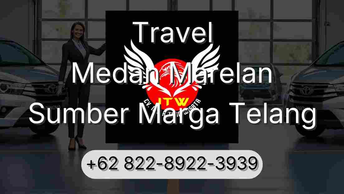 Travel Medan Marelan Sumber Marga Telang