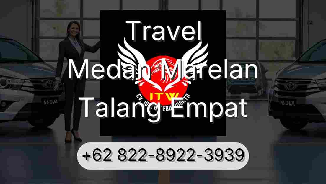 Travel Medan Marelan Talang Empat