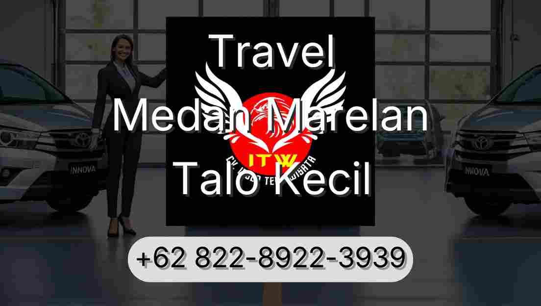 Travel Medan Marelan Talo Kecil