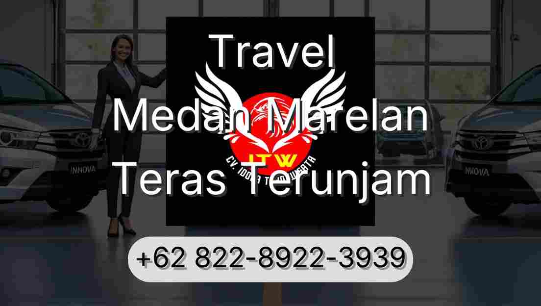 Travel Medan Marelan Teras Terunjam