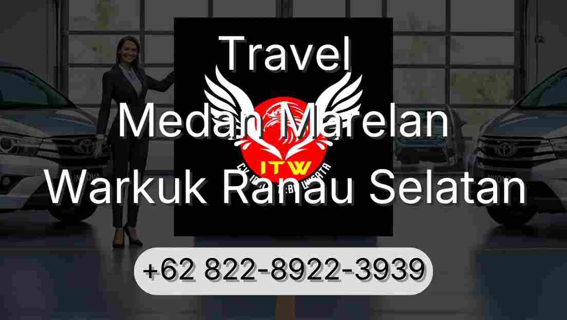 Travel Medan Marelan Warkuk Ranau Selatan
