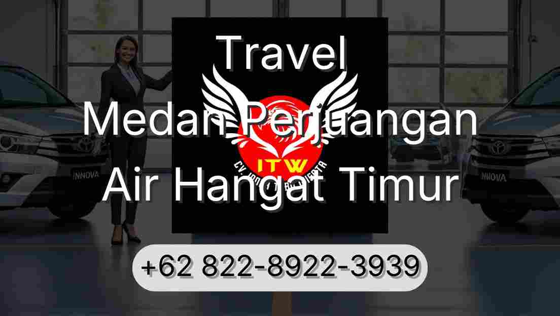 Travel Medan Perjuangan Air Hangat Timur