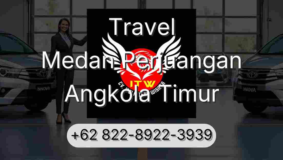 Travel Medan Perjuangan Angkola Timur