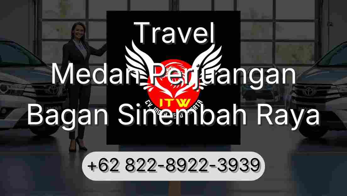 Travel Medan Perjuangan Bagan Sinembah Raya