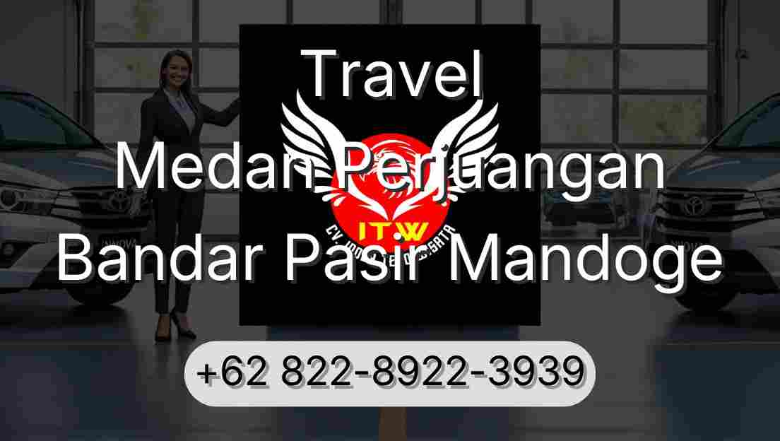 Travel Medan Perjuangan Bandar Pasir Mandoge