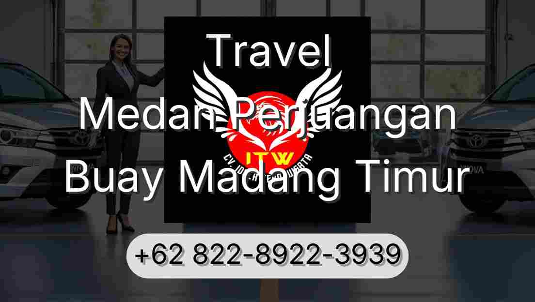 Travel Medan Perjuangan Buay Madang Timur