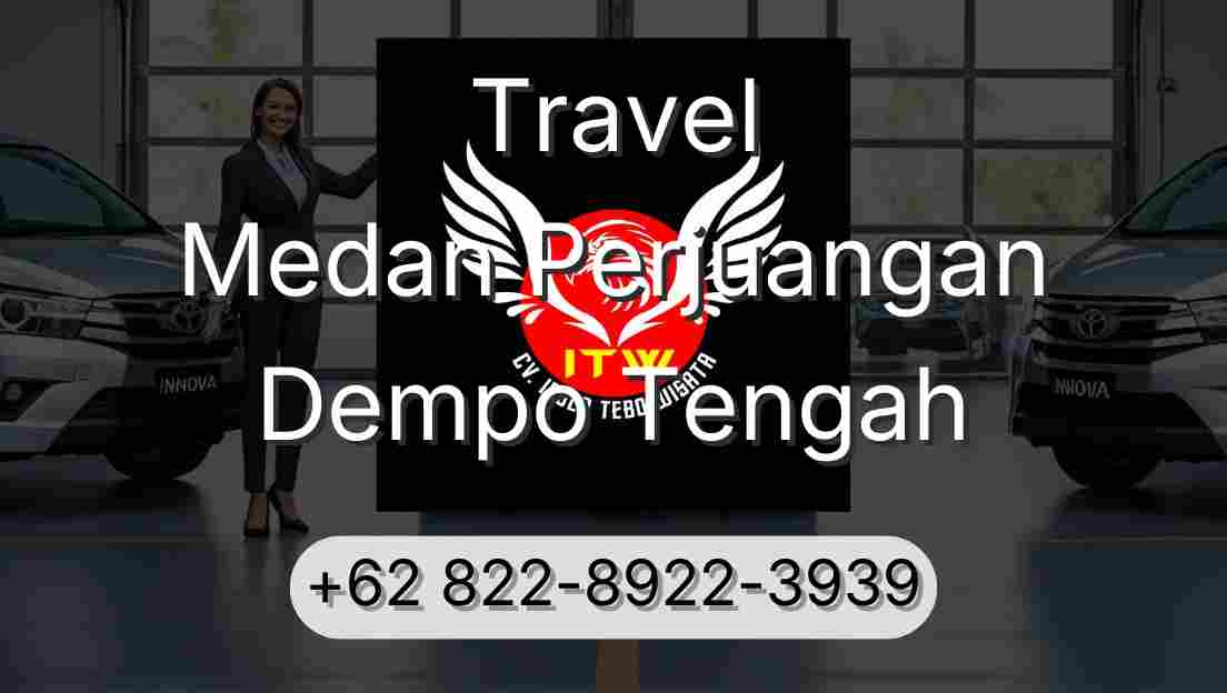Travel Medan Perjuangan Dempo Tengah