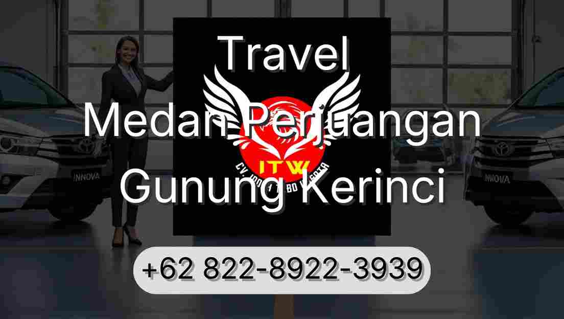 Travel Medan Perjuangan Gunung Kerinci